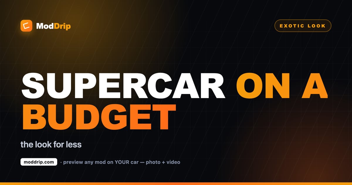 Comment Obtenir un Look de Supercar à Petit Budget
